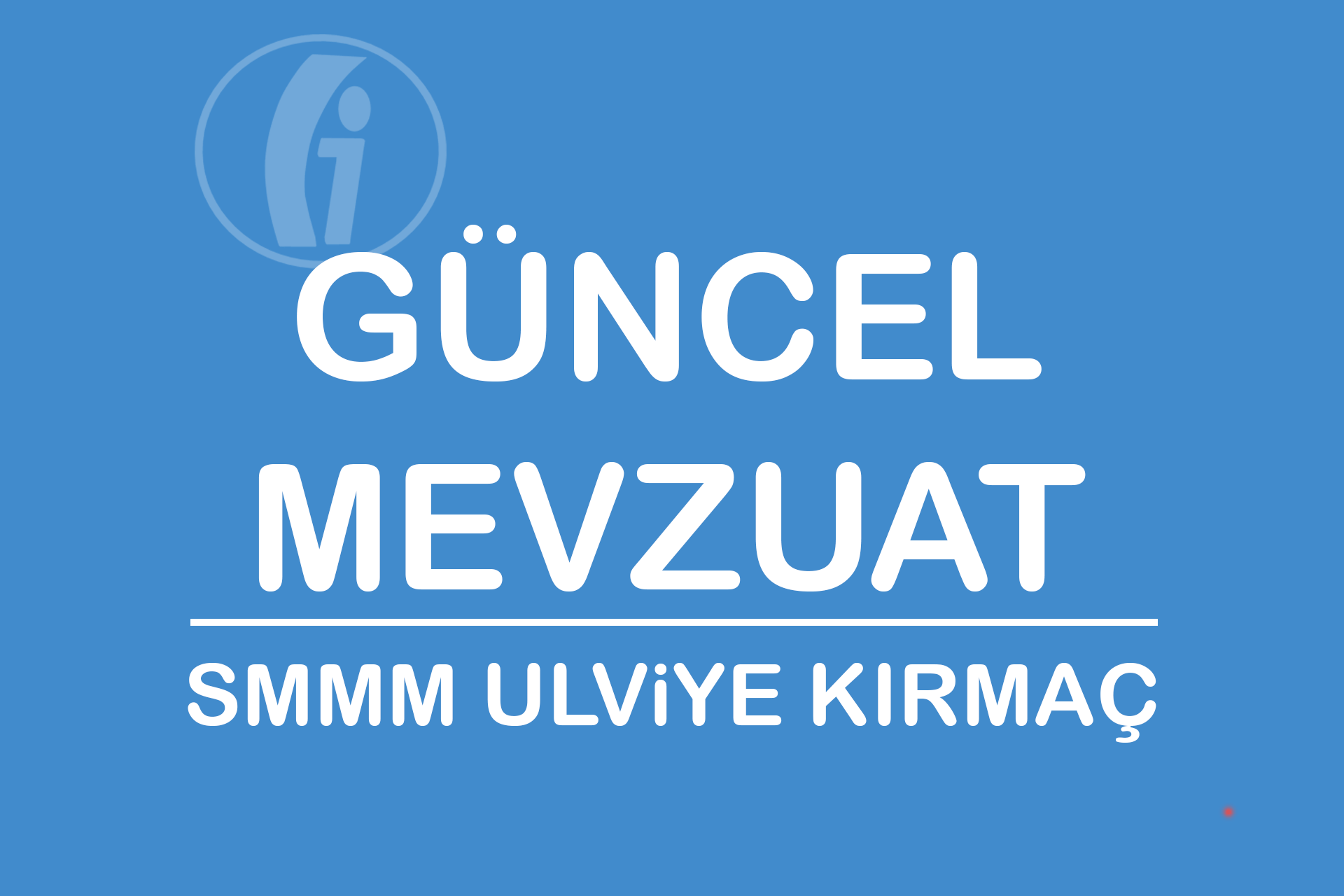 Güncel Mevzuat